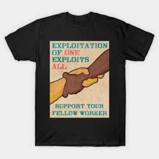 Support Your Fellow Worker T-Shirt